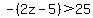 -%282z-5%29+%3E+25
