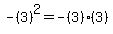 -%283%29%5E2+=+-%283%29%283%29
