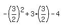 -%283%2F2%29%5E2%2B3%283%2F2%29-4