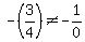 -%283%2F4%29%3C%3E-1%2F0