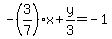 -%283%2F7%29x%2By%2F3=-1
