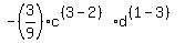 -%283%2F9%29c+%5E%28%283-2%29%29+d%5E%28%281-3%29%29