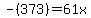 -%28373%29+=+61x