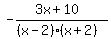 \"-%283x%2B10%29%2F%28%28x-2%29%28x%2B2%29%29\"