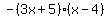 -%283x%2B5%29%28x-4%29