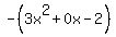 -%283x%5E2%2B0x-2%29