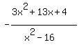 -%283x%5E2%2B13x%2B4%29%2F%28x%5E2-16%29