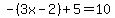 -%283x-2%29%2B5=10