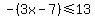 -%283x-7%29%3C=13