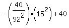 -%2840%2F92%5E2%29%2815%5E2%29%2B40