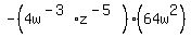 -%284w%5E%28-3%29%2Az%5E%28-5%29%29%2864w%5E2%29