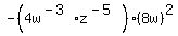-%284w%5E%28-3%29%2Az%5E%28-5%29%29%288w%29%5E2