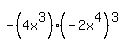 -%284x%5E3%29%28-2x%5E4%29%5E3