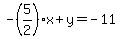 -%285%2F2%29+x%2By=+-11