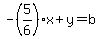 -%285%2F6%29x%2By=b