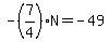 -%287%2F4%29N=-49