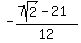 -%287sqrt%282%29+-+21%29%2F12