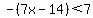 -%287x-14%29%3C7
