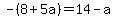 -%288%2B5a%29=14-a