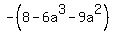-%288-6a%5E3-9a%5E2%29