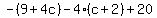 -%289%2B4c%29-4%28c%2B2%29%2B20
