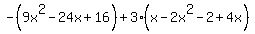 -%289x%5E2-24x%2B16%29%2B3%28x-2x%5E2-2%2B4x%29+