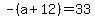 -%28a%2B12%29=33