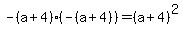 -%28a%2B4%29%2A%28-%28a%2B4%29%29=%28a%2B4%29%5E2