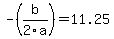 -%28b%2F2a%29+=+11.25