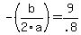 -%28b%2F2a%29+=+9%2F.8