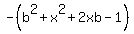 -%28b%5E2%2Bx%5E2%2B2xb-1%29