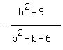 -%28b%5E2-9%29%2F%28b%5E2-b-6%29