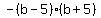 -%28b-5%29%28b%2B5%29