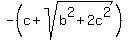 -%28c+%2B+sqrt%28b%5E2%2B2c%5E2%29%29