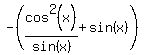 -%28cos%5E2%28x%29%2Fsin%28x%29%2Bsin%28x%29%29