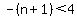 -%28n%2B1%29%3C4