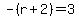 -%28r%2B2%29=3