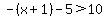 -%28x%2B1%29-5%3E10
