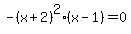 -%28x%2B2%29%5E2%28x-1%29=0