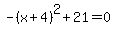 -%28x%2B4%29%5E2%2B21=0