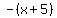 -%28x%2B5%29