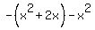 -%28x%5E2%2B2x%29-x%5E2