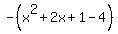 -%28x%5E2%2B2x%2B1-4%29