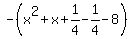 -%28x%5E2%2Bx%2B1%2F4-1%2F4-8%29