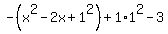 -%28x%5E2-2x%2B1%5E2%29%2B1%2A1%5E2-3