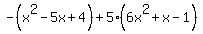 -%28x%5E2-5x%2B4%29%2B5%286x%5E2%2Bx-1%29