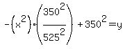 -%28x+%5E2%29%28350%5E2%2F525%5E2%29+%2B+350%5E2=y
