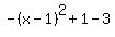 -%28x-1%29%5E2%2B1-3