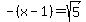 -%28x-1%29+=+sqrt%285%29