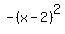 -%28x-2%29%5E2